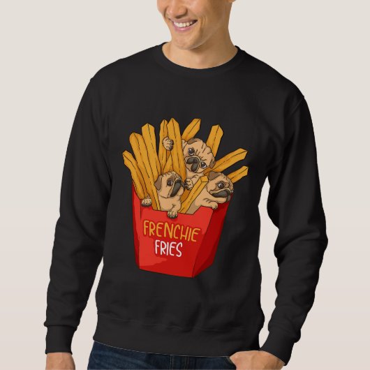 Cool Frenchie Fries Funny French Fries スウェットシャツ (正面)