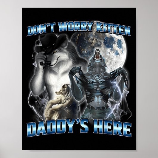 Cool Funny Alpha Wolf Meme Don't Worry Kitten Dadd ポスター (正面)