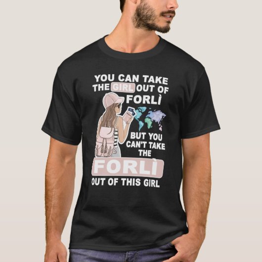 Cool Girl from Forlì City Proud Forlì Girl Tシャツ (正面)