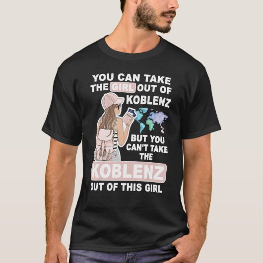 Cool Girl from Koblenz City Proud Koblenz Girl Tシャツ (正面)