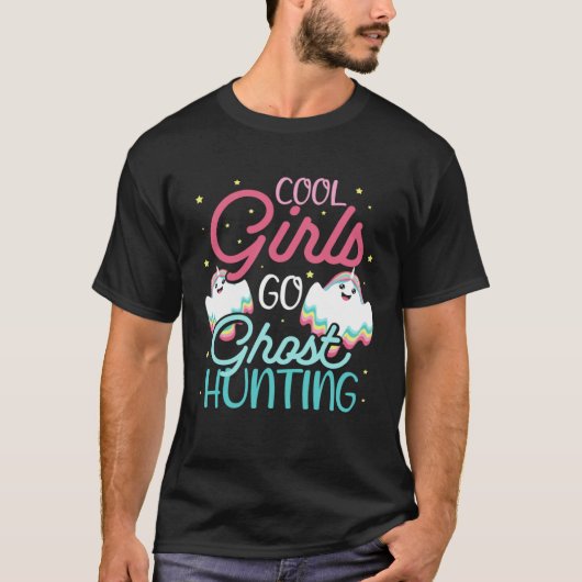 Cool Girls Ghost Hunting Hobby for Paranormal Inve Tシャツ (正面)