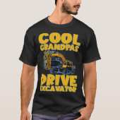 Cool Grandpas Drive Excavator Tシャツ (正面)