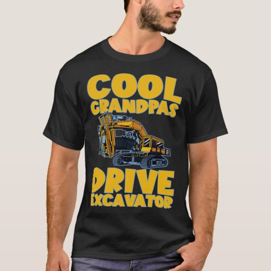 Cool Grandpas Drive Excavator       Tシャツ (正面)