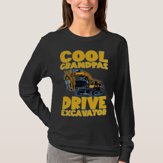 Cool Grandpas Drive Excavator       Tシャツ (正面)