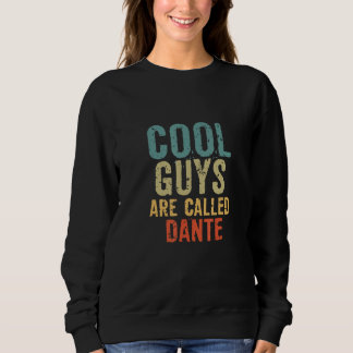 Cool guys are called dante スウェットシャツ