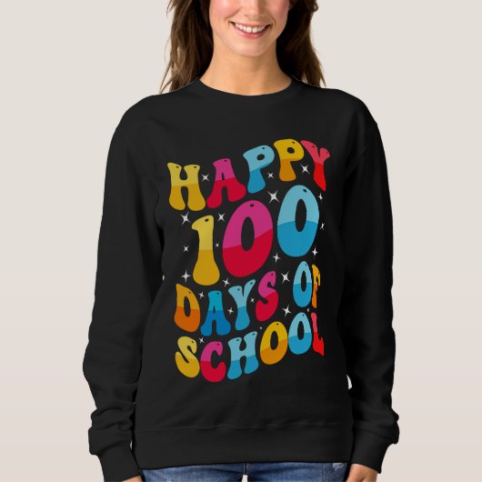 Cool Happy 100 Days of School for Teacher and Stud スウェットシャツ (正面)