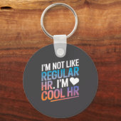 Cool Hr Funny Hr Office Quote Human Resources  キーホルダー (正面)