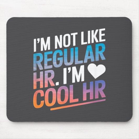Cool Hr Funny Hr Office Quote Human Resources  マウスパッド (正面)