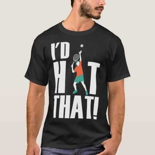 Cool Id Hit That Tennis Pun Tennis Players basketb Tシャツ (正面)