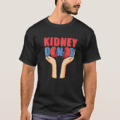 Cool Kidney Donor Organ Donation Awareness   Tシャツ (正面)