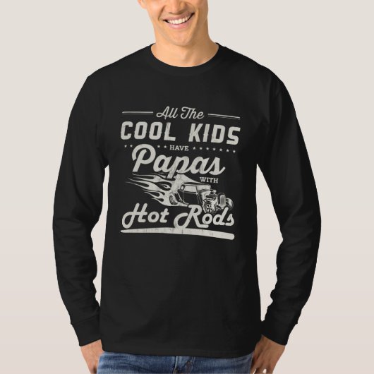 Cool kids have dad with Hot Rods Father s Day Tシャツ (正面)