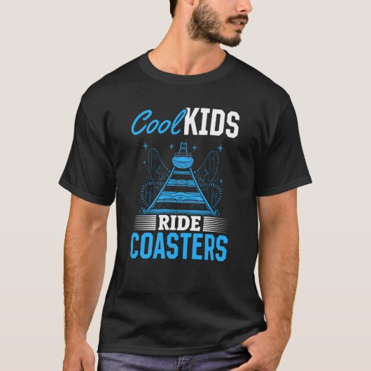 Cool Kids Ride Coasters Quote For Boys And Girls T Tシャツ (正面)