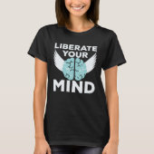 Cool Liberate Your Mind Freedom Mindset Soldiers Tシャツ (正面)