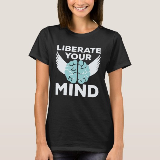 Cool Liberate Your Mind Freedom Mindset Soldiers Tシャツ (正面)