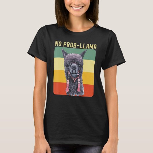 Cool Llama For Men Women No Prob Llama Alpaca Farm Tシャツ (正面)