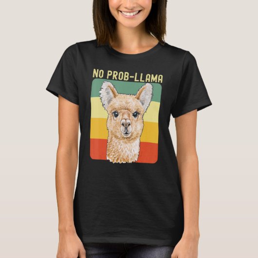 Cool Llama For Men Women No Prob Llama Alpaca Farm Tシャツ (正面)