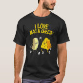 Cool Mac & Cheese For Men Women Baked Cheesy Macar Tシャツ (正面)