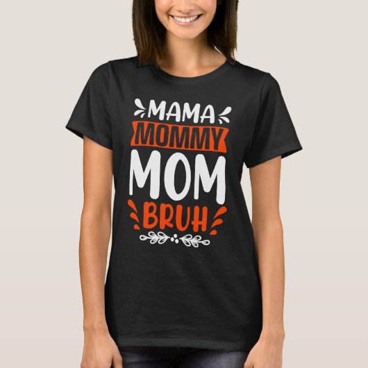 Cool Mama Angry Mum Peaceful Mum Bruh Maternity Tシャツ (正面)