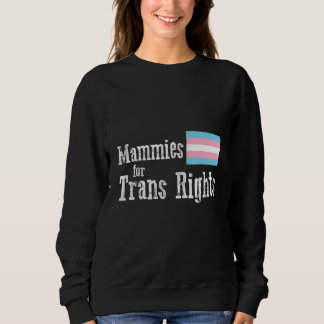 Cool Mammies For Trans Rights Lgbtq Transgender Ri スウェットシャツ