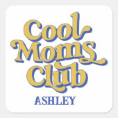 Cool Moms Club Classic Motherhood Retro Text Style スクエアシール (正面)