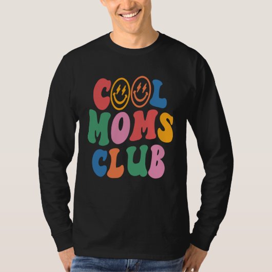 Cool Moms Club Trendy Moms Retro Cute Mama Tシャツ (正面)