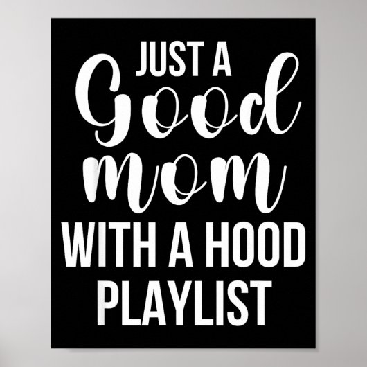 Cool Moms With Funny Sayings Just A Good Mom Quote ポスター (正面)