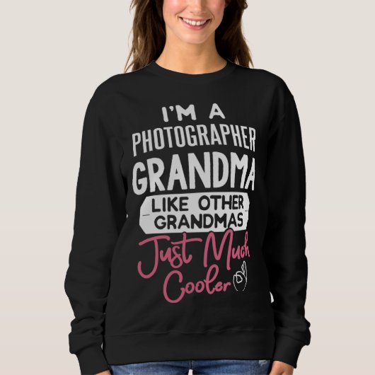 Cool Mothers Day Photographer Grandma スウェットシャツ (正面)