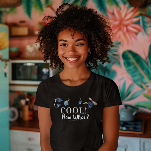 Cool! Now What? | おもしろ卒業 Tシャツ