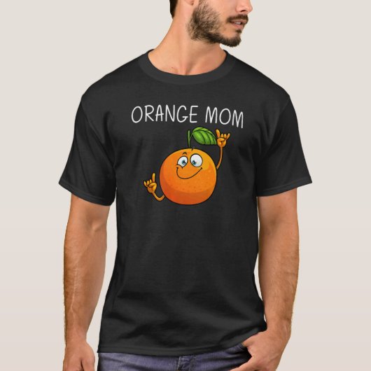 Cool Orange For Mom Mother Tropical Fruit Citrus D Tシャツ (正面)