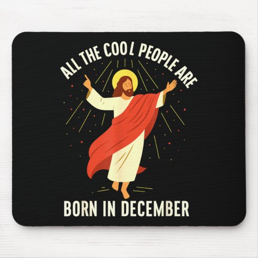 Cool People Are Born In December Christian  マウスパッド (正面)