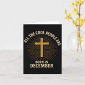 Cool People Are Born In December Christian Christm カード (黄色い花)