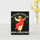 Cool People Are Born In December Christian Christm カード (黄色い花)