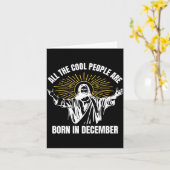 Cool People Are Born In December Christian Christm カード (黄色い花)