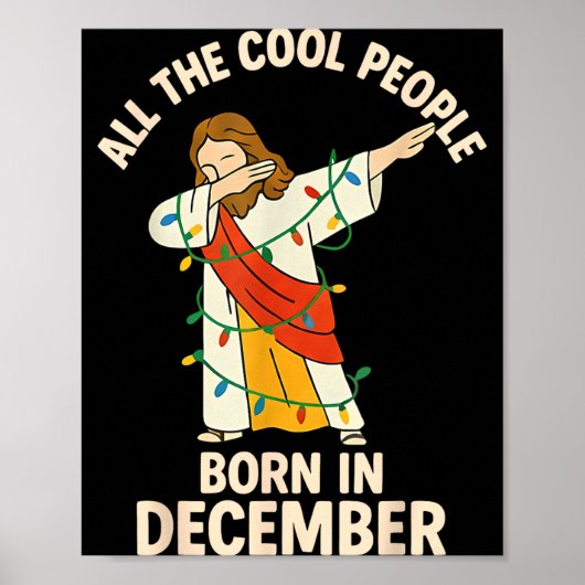 Cool People Are Born In December Christian Christm ポスター (正面)
