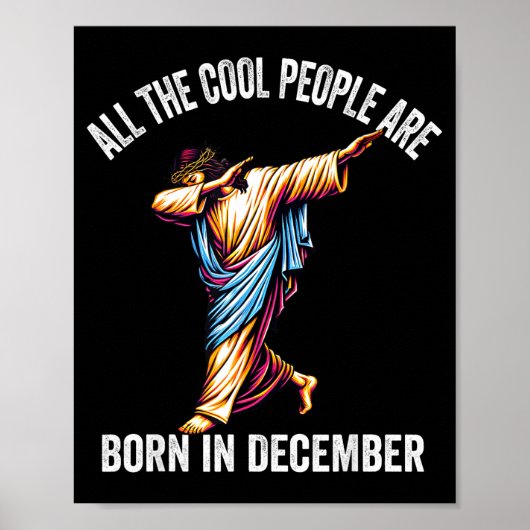 Cool People Are Born In December Christian Christm ポスター (正面)