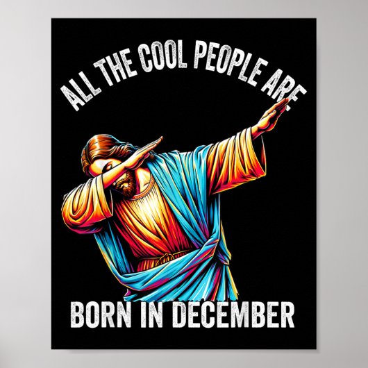 Cool People Are Born In December Christian Christm ポスター (正面)