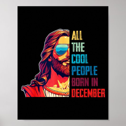 Cool People Are Born In December Christian Christm ポスター (正面)