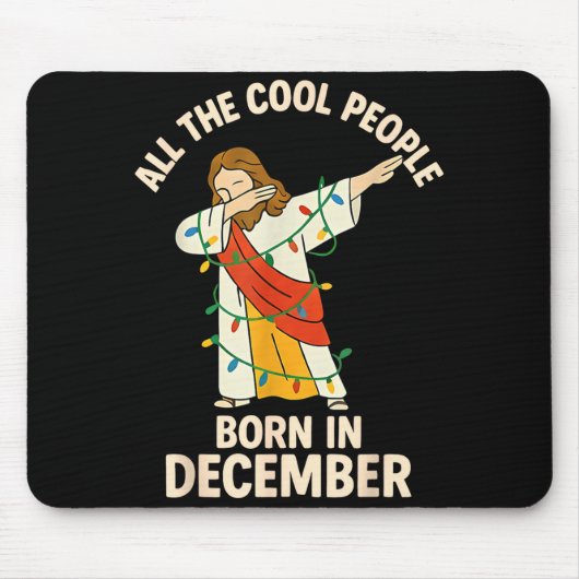 Cool People Are Born In December Christian Christm マウスパッド (正面)