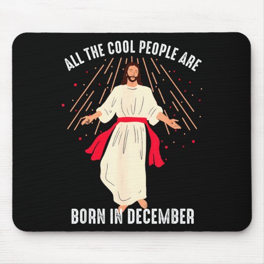 Cool People Are Born In December Christian Christm マウスパッド (正面)