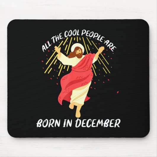 Cool People Are Born In December Christian Christm マウスパッド (正面)