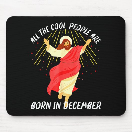 Cool People Are Born In December Christian Christm マウスパッド (正面)