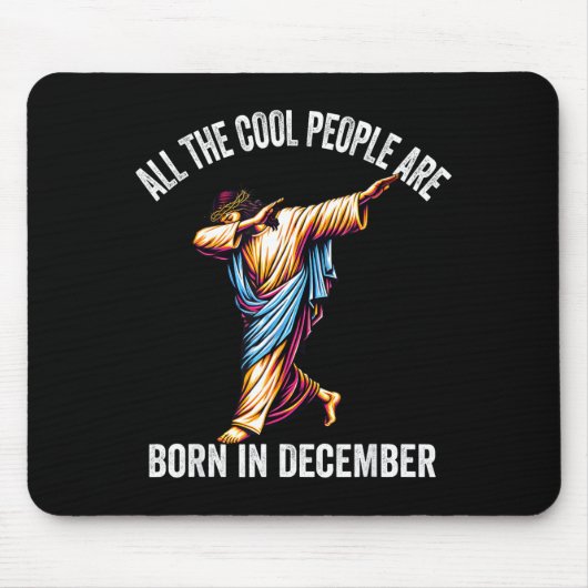 Cool People Are Born In December Christian Christm マウスパッド (正面)