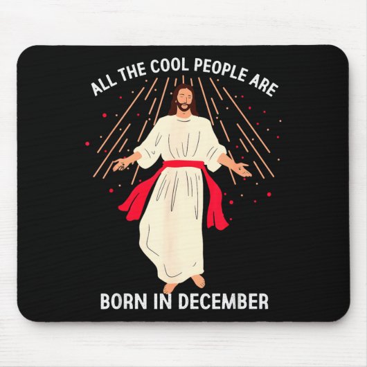 Cool People Are Born In December Christian Christm マウスパッド (正面)