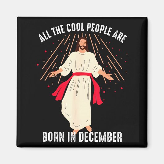 Cool People Are Born In December Christian Christm マグネット (正面)