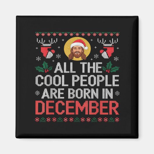 Cool People Are Born In December Christian Christm マグネット (正面)
