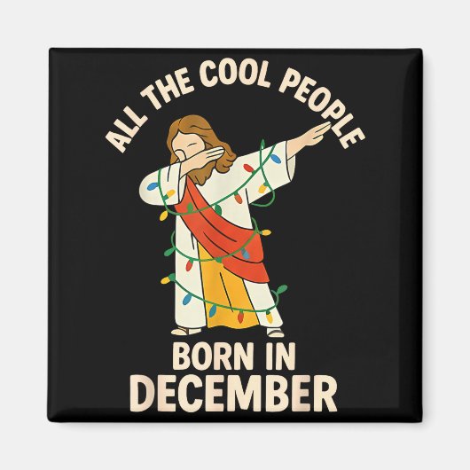 Cool People Are Born In December Christian Christm マグネット (正面)