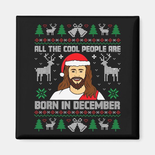 Cool People Are Born In December Christian Christm マグネット (正面)