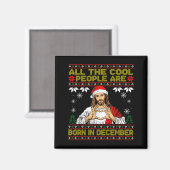 Cool People Are Born In December Christian Christm マグネット (正面/裏面)