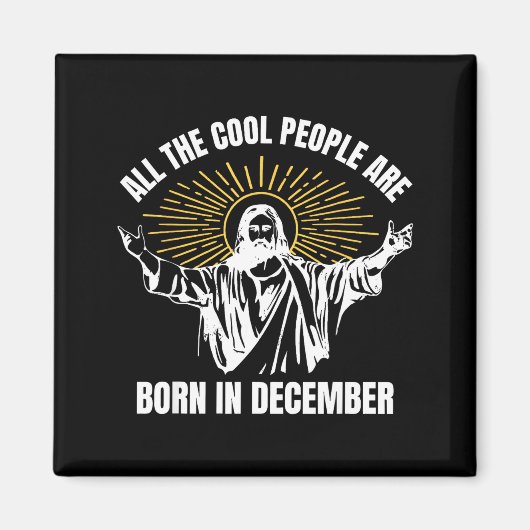 Cool People Are Born In December Christian Christm マグネット (正面)