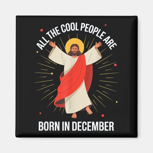 Cool People Are Born In December Christian Christm マグネット (正面)